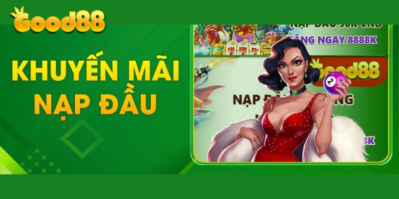 Thưởng nạp đầu 50k tặng ngay 8888k